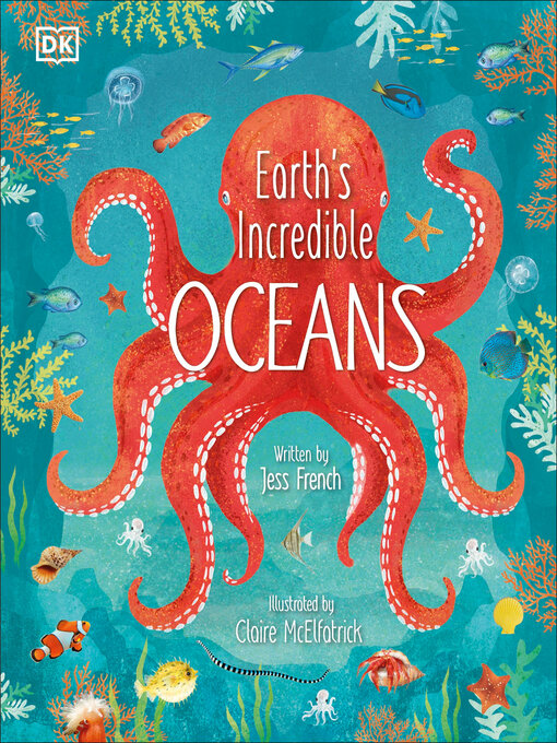 Title details for Earth's Incredible Oceans by Jess French - Available